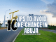 Tips to Avoid One-Chance in Abuja