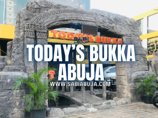 Today’s Bukka Abuja