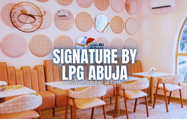Signature by LPG Abuja