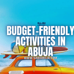 Budget-Friendly Activities in Abuja