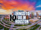 Things to Do in Houston