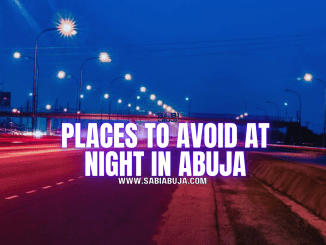 Places to Avoid at Night in Abuja