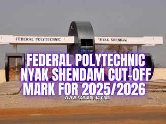 Federal Polytechnic Nyak Shendam Cut-Off Mark