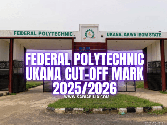 Federal Polytechnic Ukana Cut-Off Mark