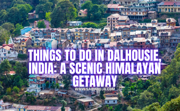 Things to Do in Dalhousie
