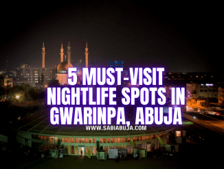 Nightlife Spots in Gwarinpa