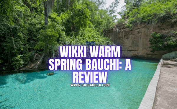 Wikki Warm Spring Bauchi
