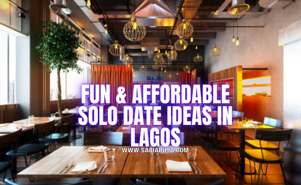 Solo Date Ideas in Lagos