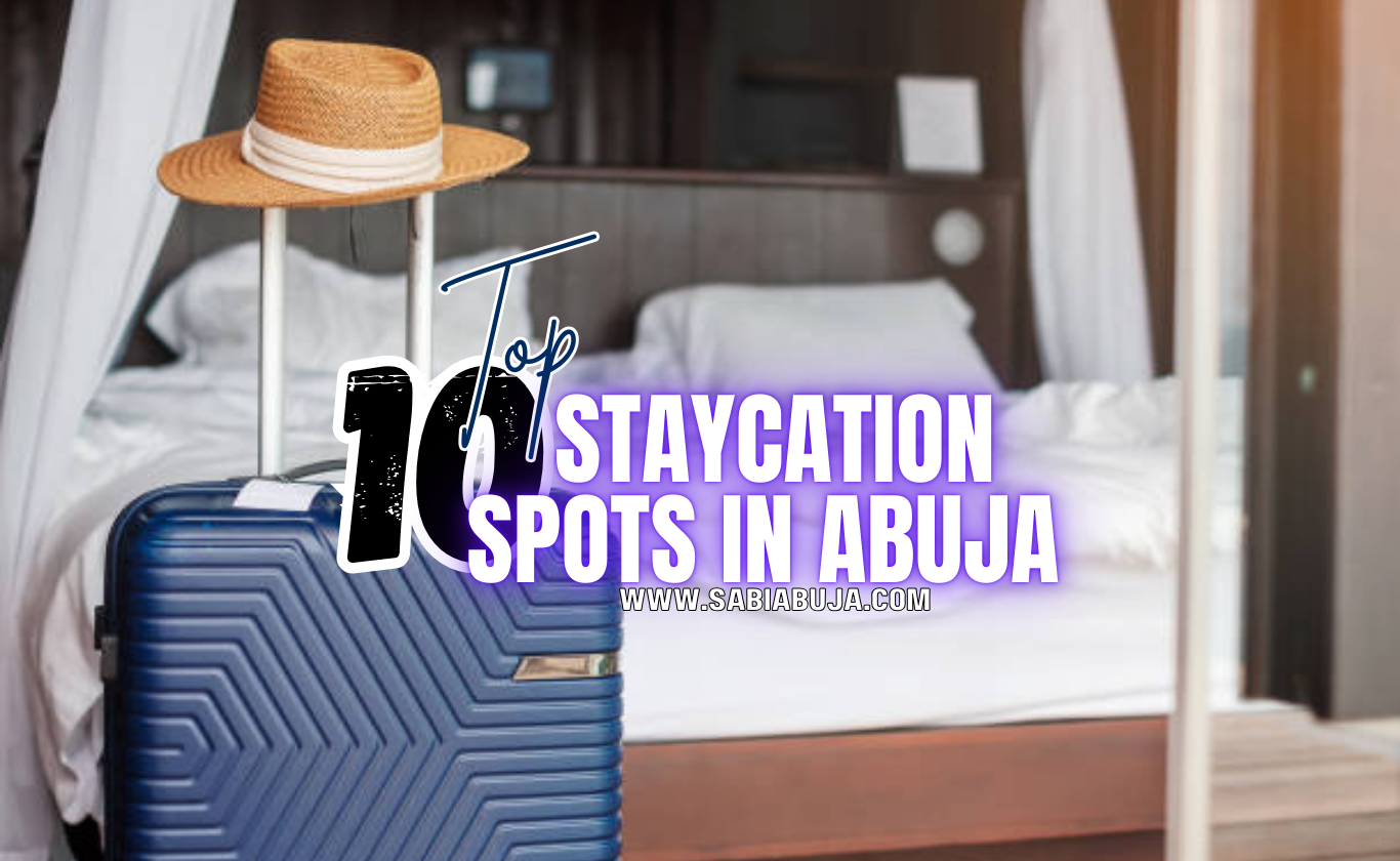 Staycation Spots in Abuja