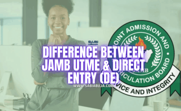 JAMB UTME and Direct Entry (DE)