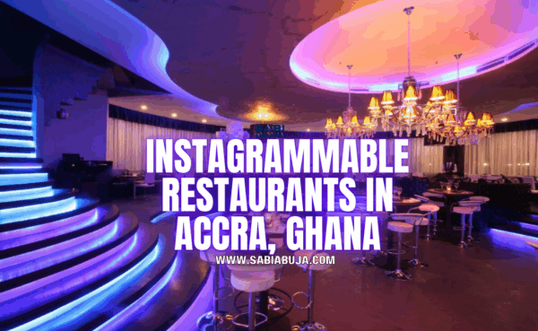 Instagrammable Restaurants in Accra