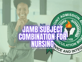 JAMB Subject Combination for Nursing