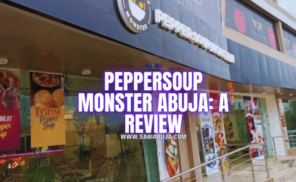 Peppersoup Monster Abuja: A Review