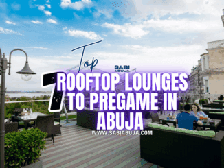 Rooftop Lounges to Pregame in Abuja