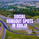 Social Hangout Spots in Abuja