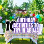 Birthday Activities in Abuja