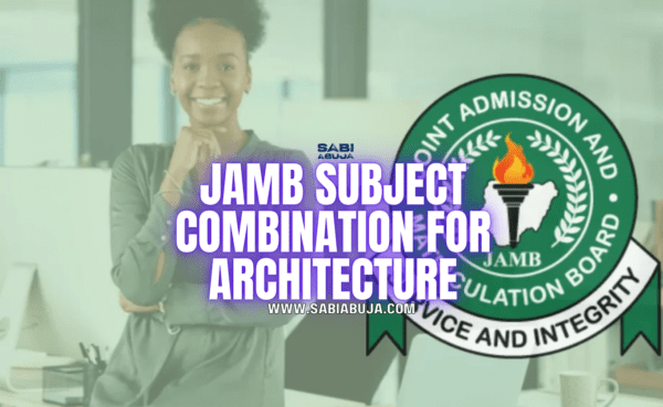 JAMB Subject Combination for Architecture