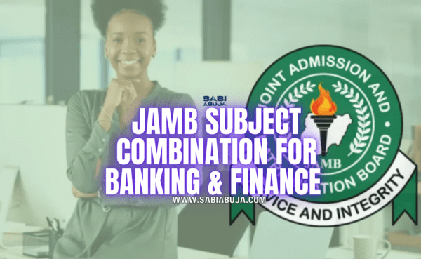 JAMB Subject Combination for Banking & Finance