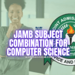 JAMB Subject Combination for Computer Science