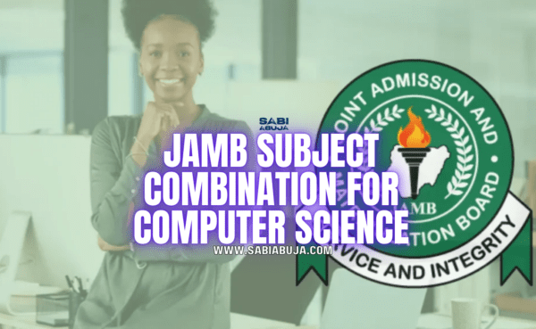 JAMB Subject Combination for Computer Science