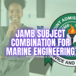 JAMB Subject Combination for Marine Engineering