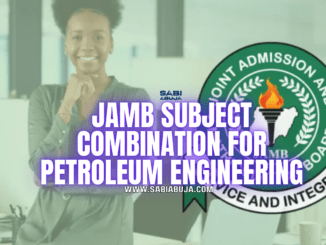 JAMB Subject Combination for Petroleum Engineering