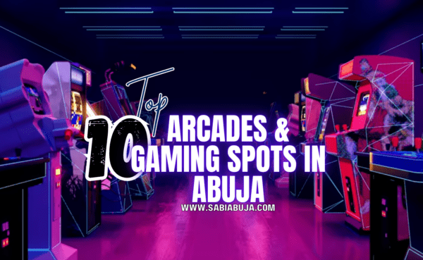 Top 10 Arcades & Gaming Spots in Abuja