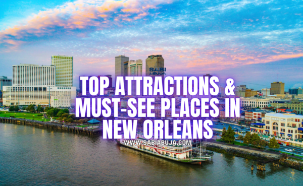 Top Attractions & Must-See Places in New Orleans