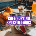 Café Hopping in Lagos