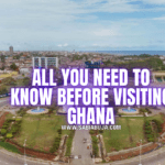 All You Need to Know Before Visiting Ghana