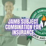 JAMB Subject Combination for Insurance