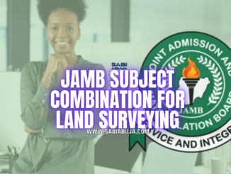 JAMB Subject Combination for Land Surveying