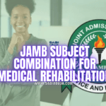 JAMB Subject Combination for Medical Rehabilitation