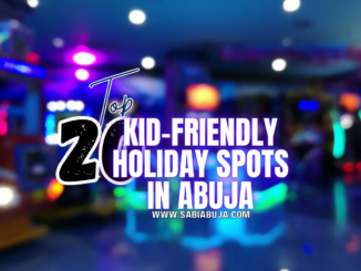 Kid-Friendly Holiday Spots in Abuja