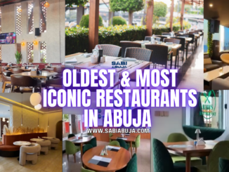 Oldest & Most Iconic Restaurants in Abuja 