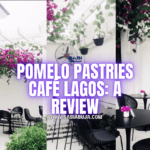 Pomelo Pastries Café Lagos