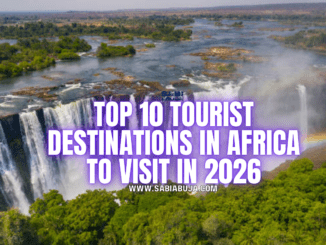 Top 10 Tourist Destinations in Africa to Visit in 2026