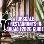Upscale Restaurants in Abuja 2026