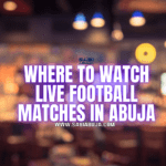 Live Football Matches in Abuja