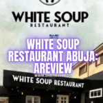 White Soup Restaurant Abuja