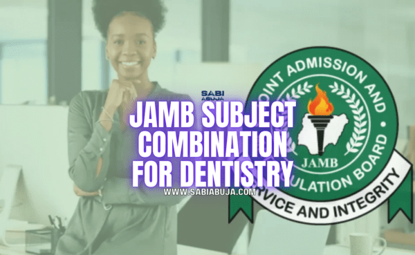 JAMB Subject Combination for Dentistry