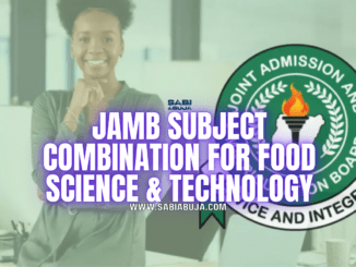 JAMB Subject Combination for Food Science & Technology