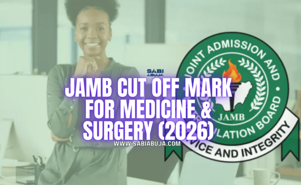 JAMB Cut Off Mark for Medicine & Surgery 2026