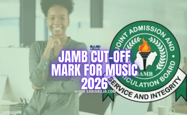 JAMB Cut-Off Mark for Music 2026