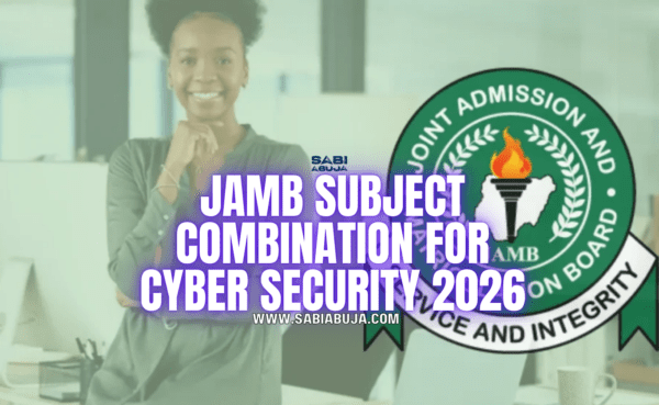 JAMB Subject Combination for Cyber Security 2026