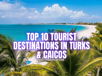 Tourist Destinations in Turks & Caicos