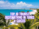 Tourist Destinations in Turks & Caicos