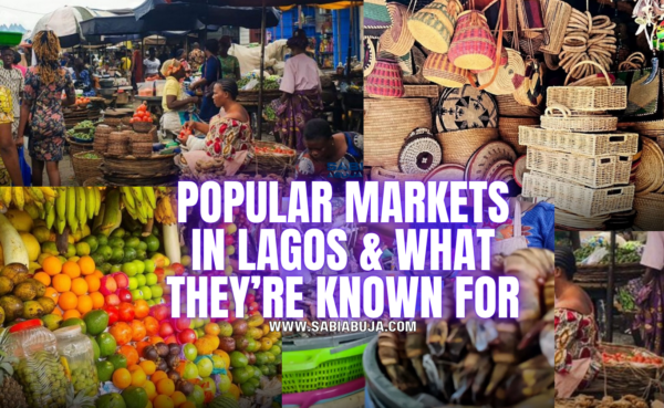 Popular Markets in Lagos & What They’re Known For