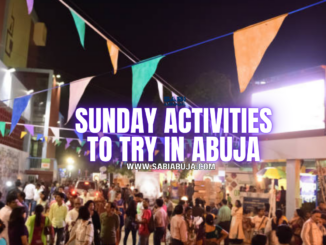 Sunday Activities in Abuja