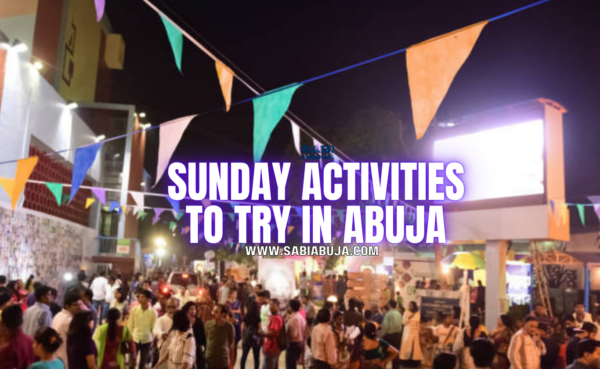 Sunday Activities in Abuja
